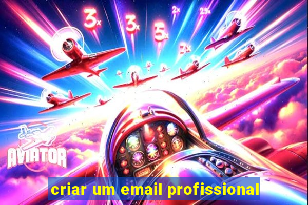 criar um email profissional